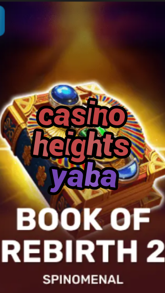 casino heights yaba-trdjkmsxjksdss.com